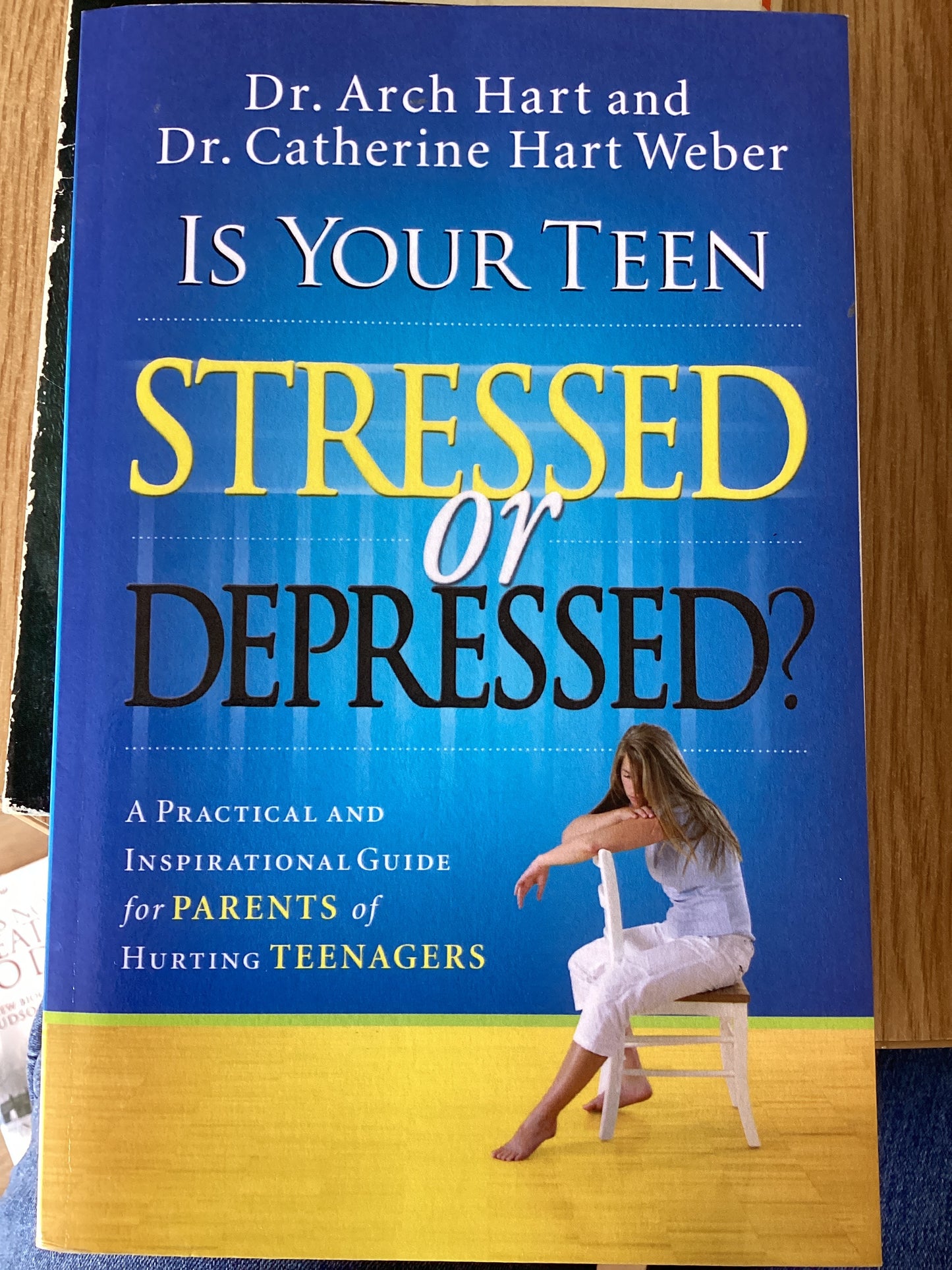 Is Your Teen Stressed Or Depressed? - Dr . Arch Hart and Dr Catherine Weber - SH - Good as new condition