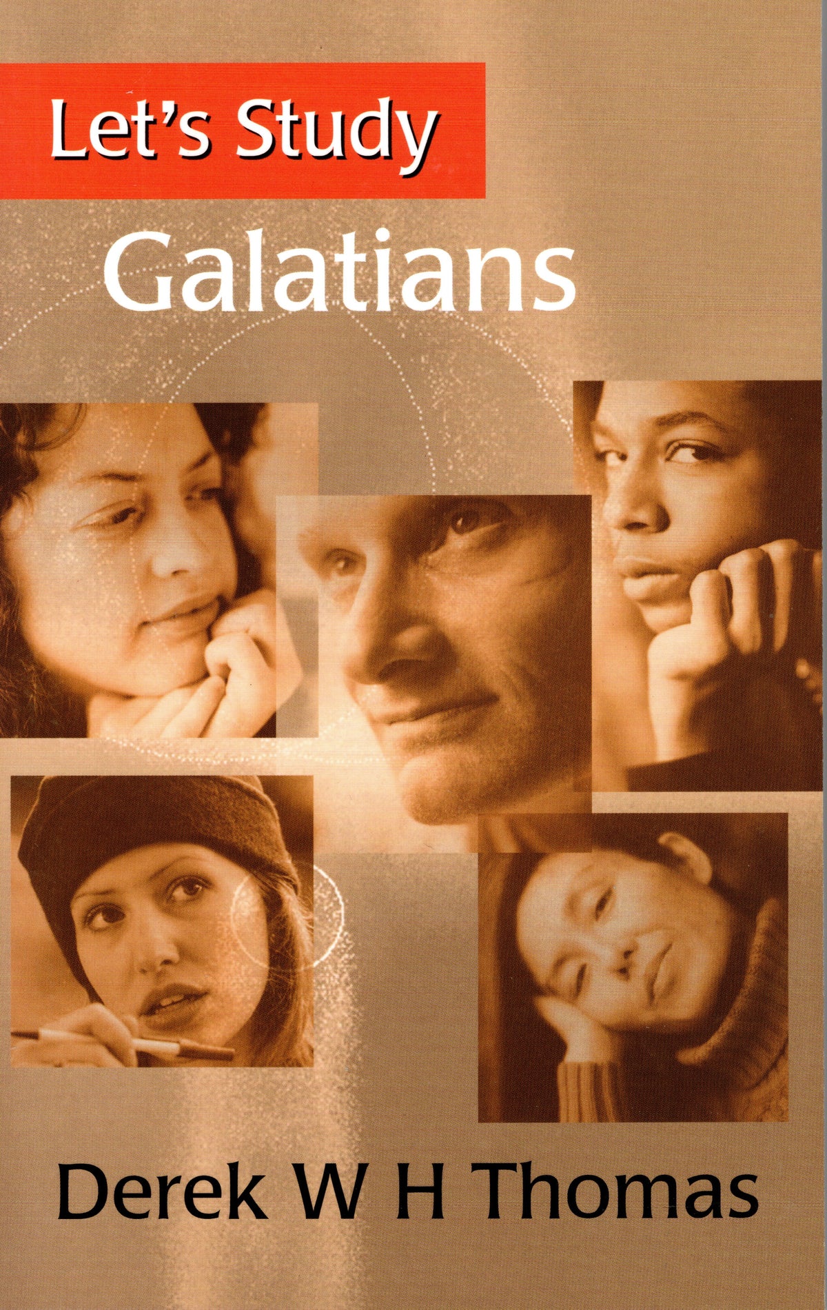 Galatians - Let's Study by Derek Thomas