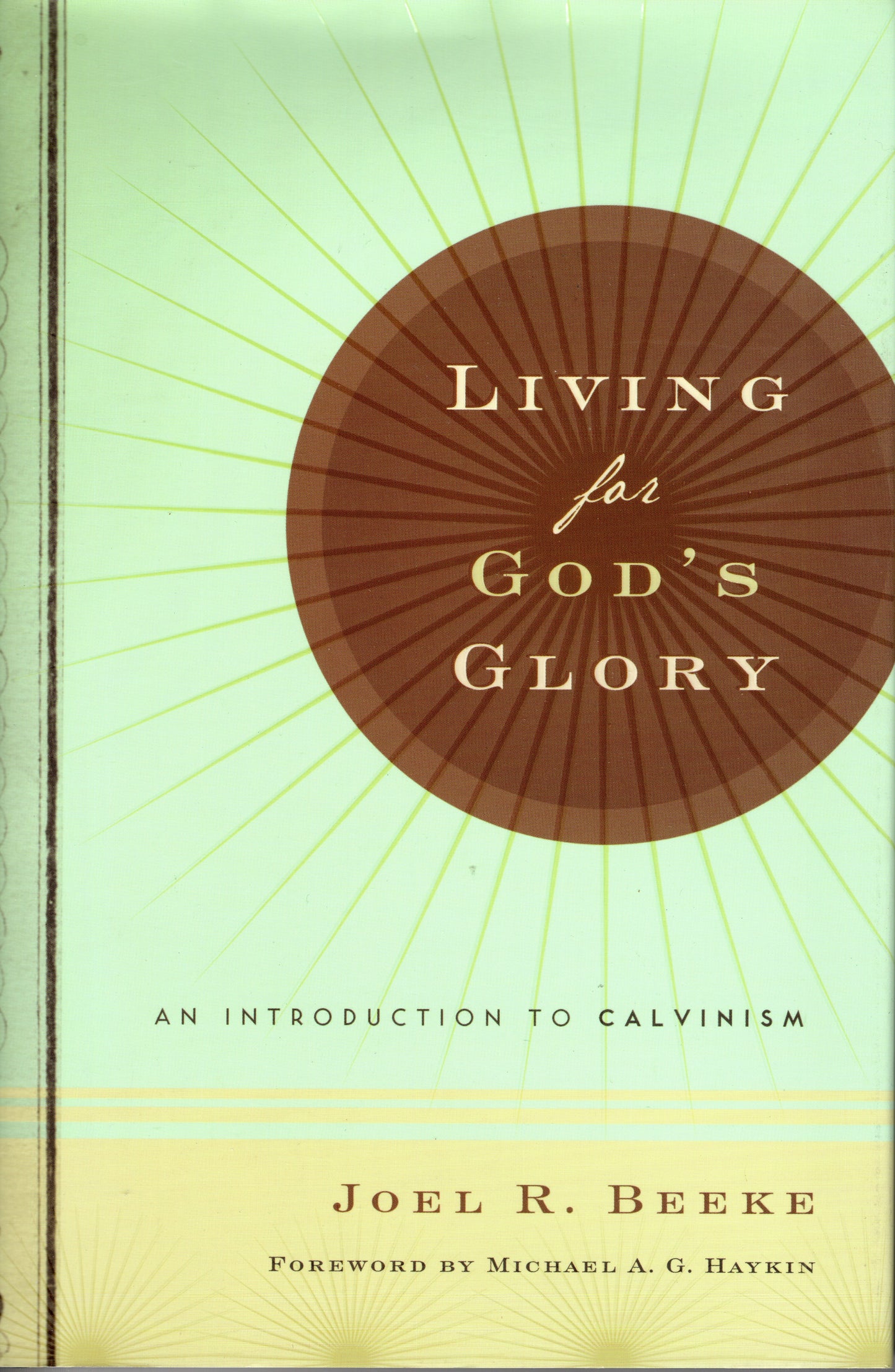 Living For God's Glory by Joel R. Beeke