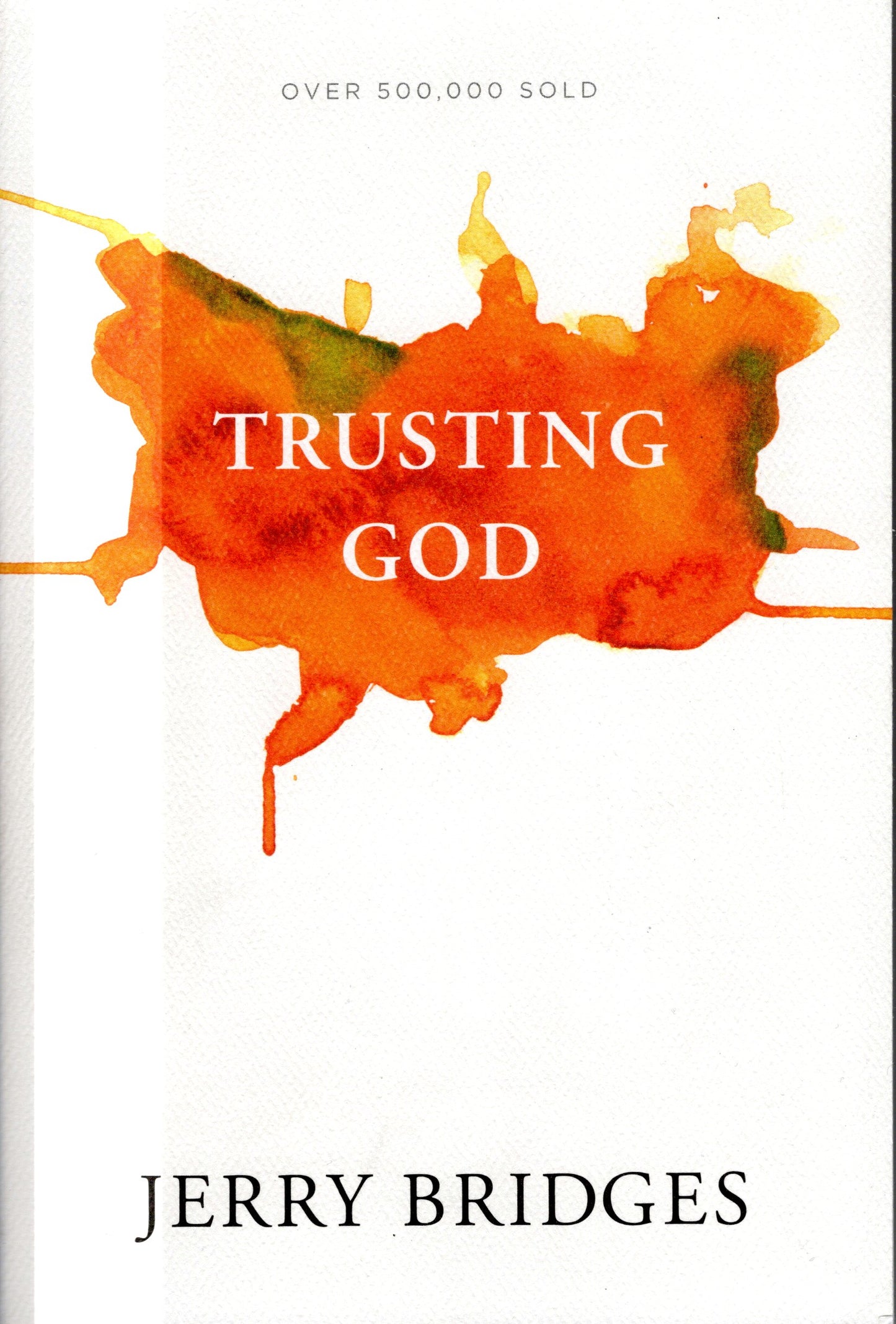 Trusting God by Jerry Bridges