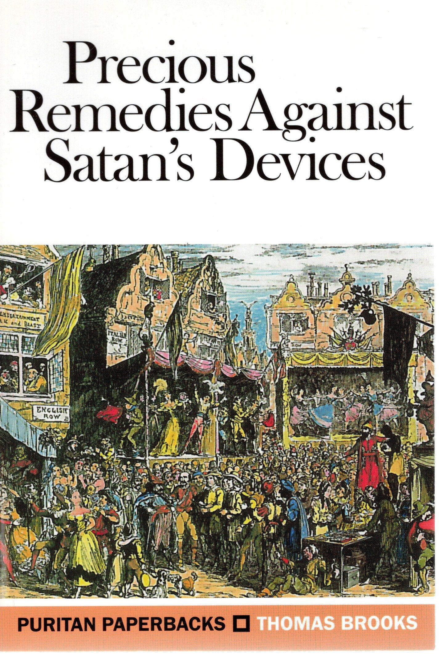 Precious Remedies Against Satan's Devices - Thomas Brooks -SH - Good condition