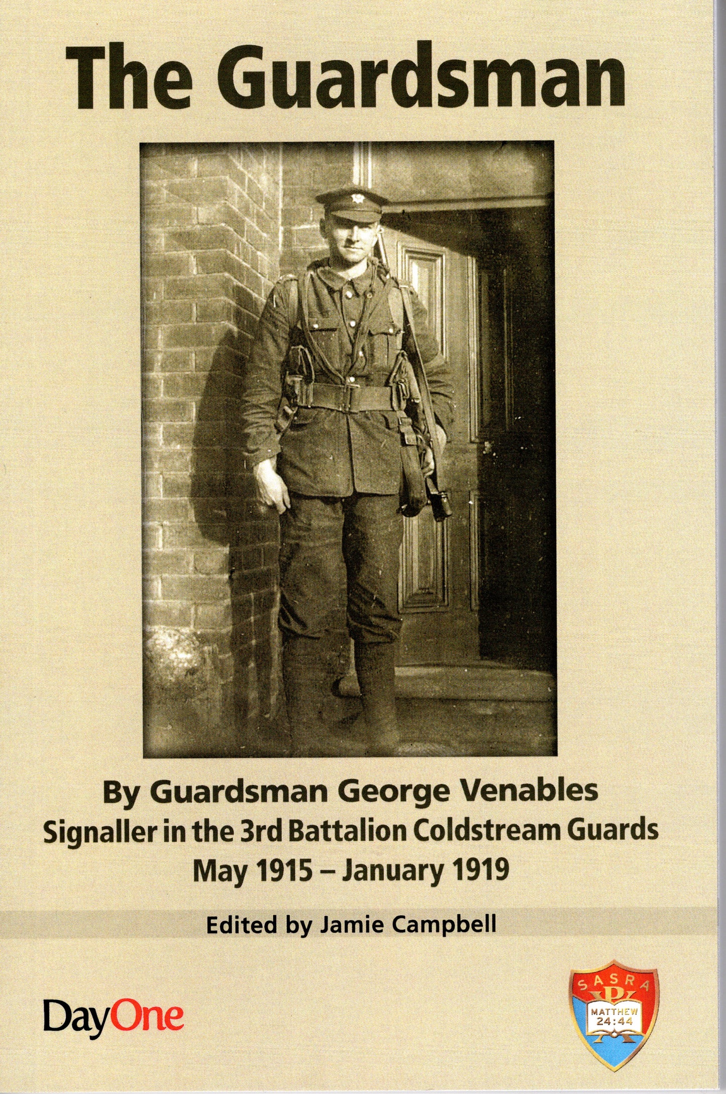 The Guardsmen by Guardsman George Venables edited by Jamie Campbell