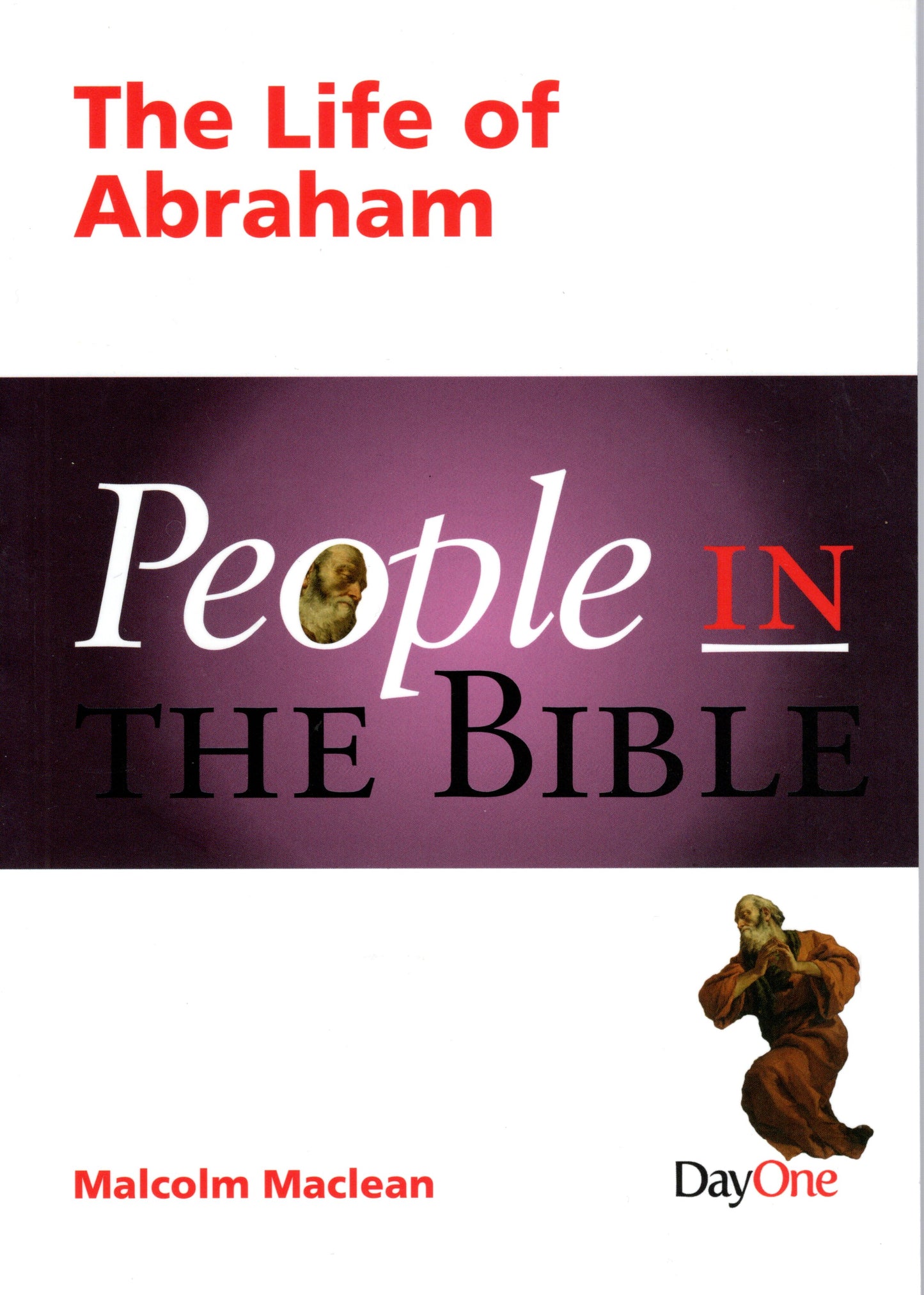 The Life Of Abraham by Malcolm Maclean