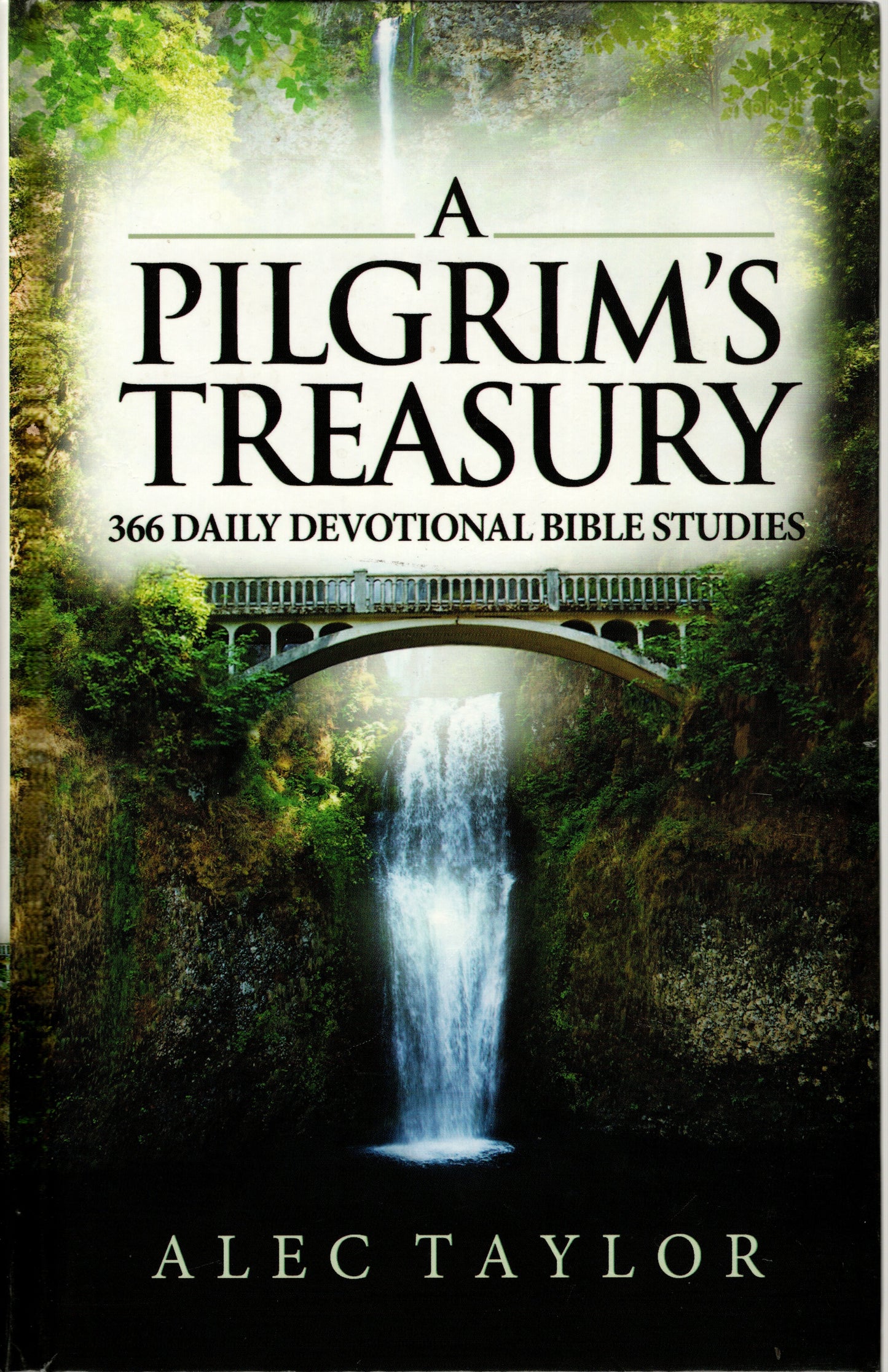 A Pilgrim's Treasury by Alec Taylor (SH)