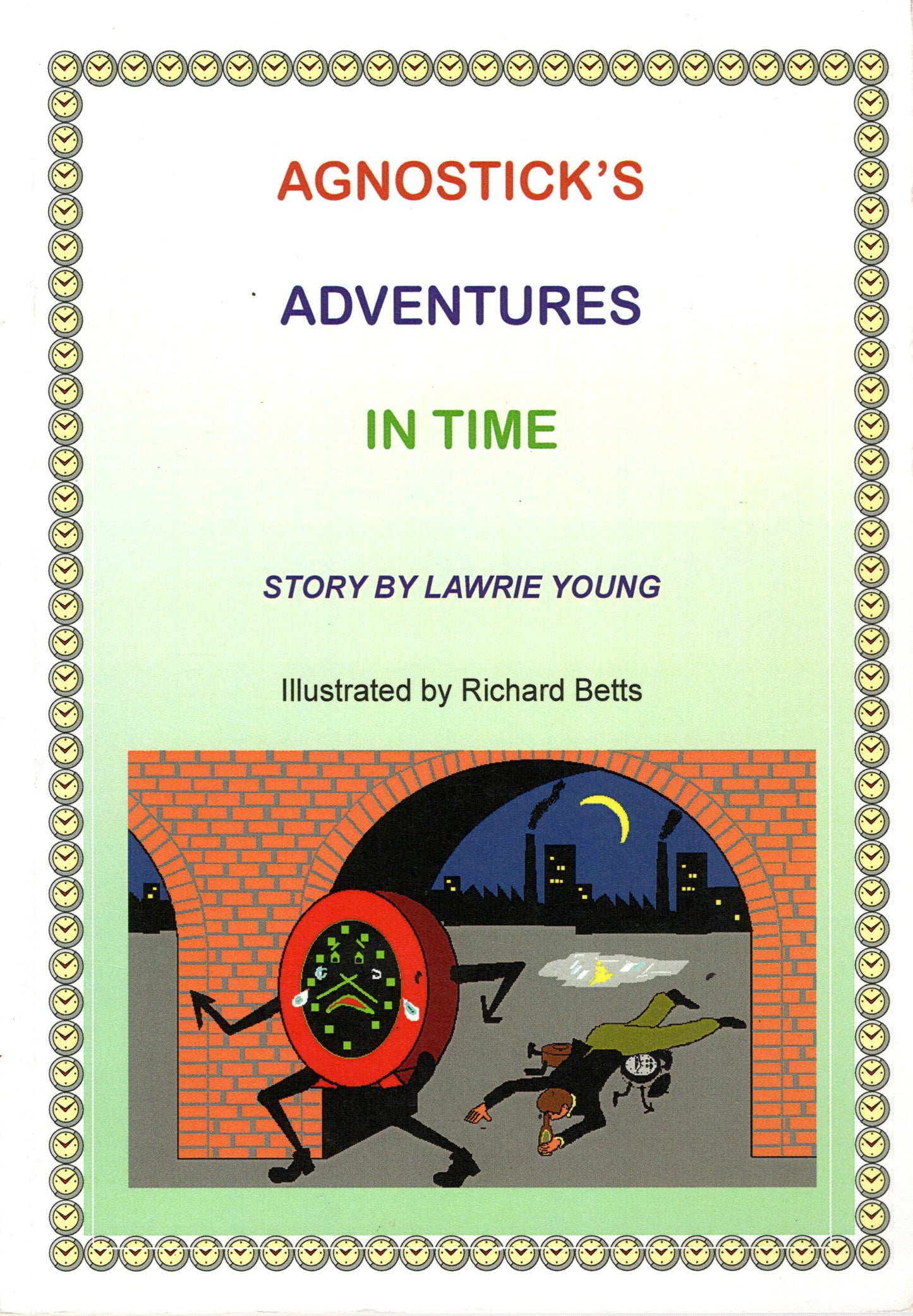 Agnostick's Adventures In Time - Lawrie Young - SH - Good as new condition
