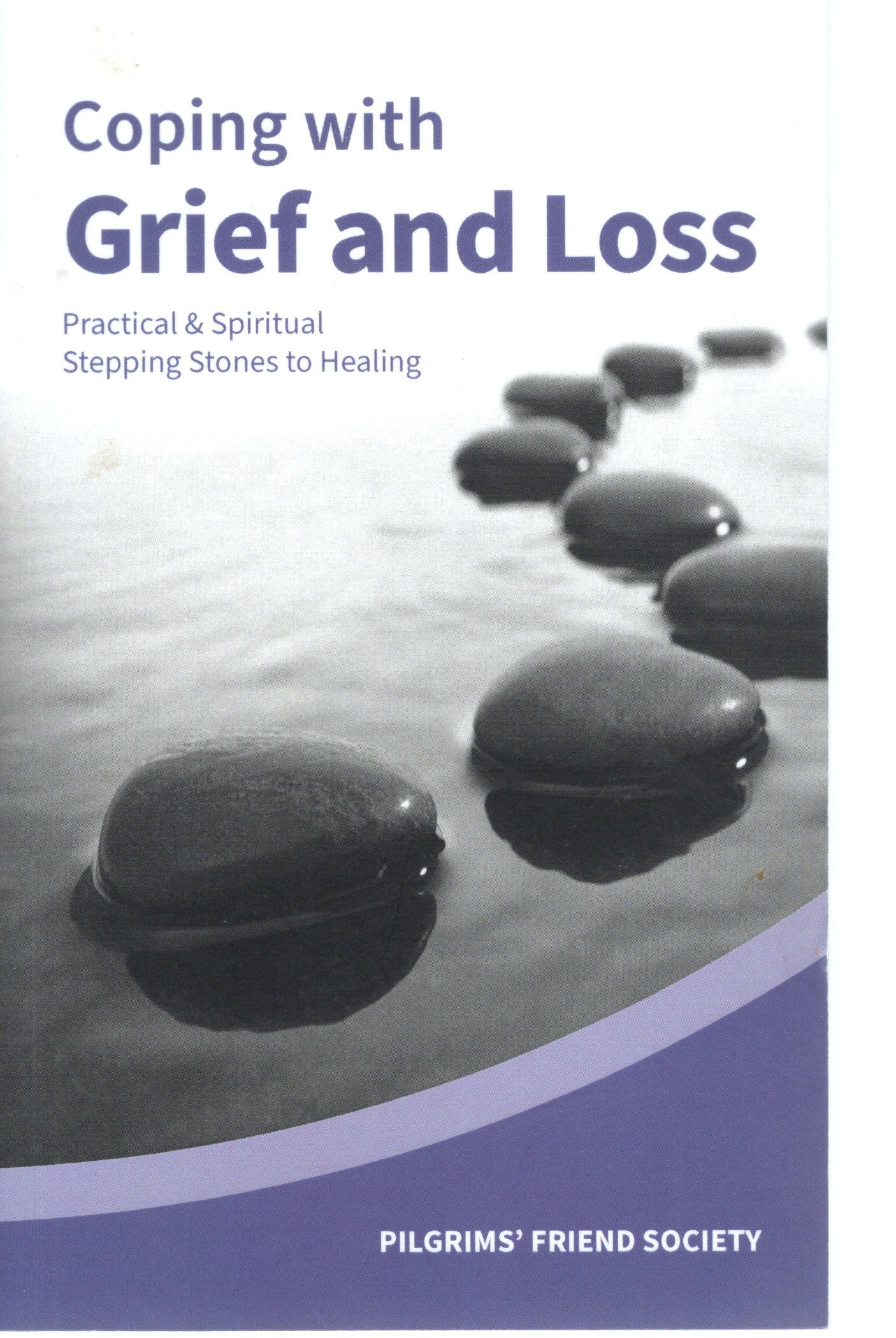 Coping With Grief And Loss - Pilgrims Friends Society - SH -Good as new condition