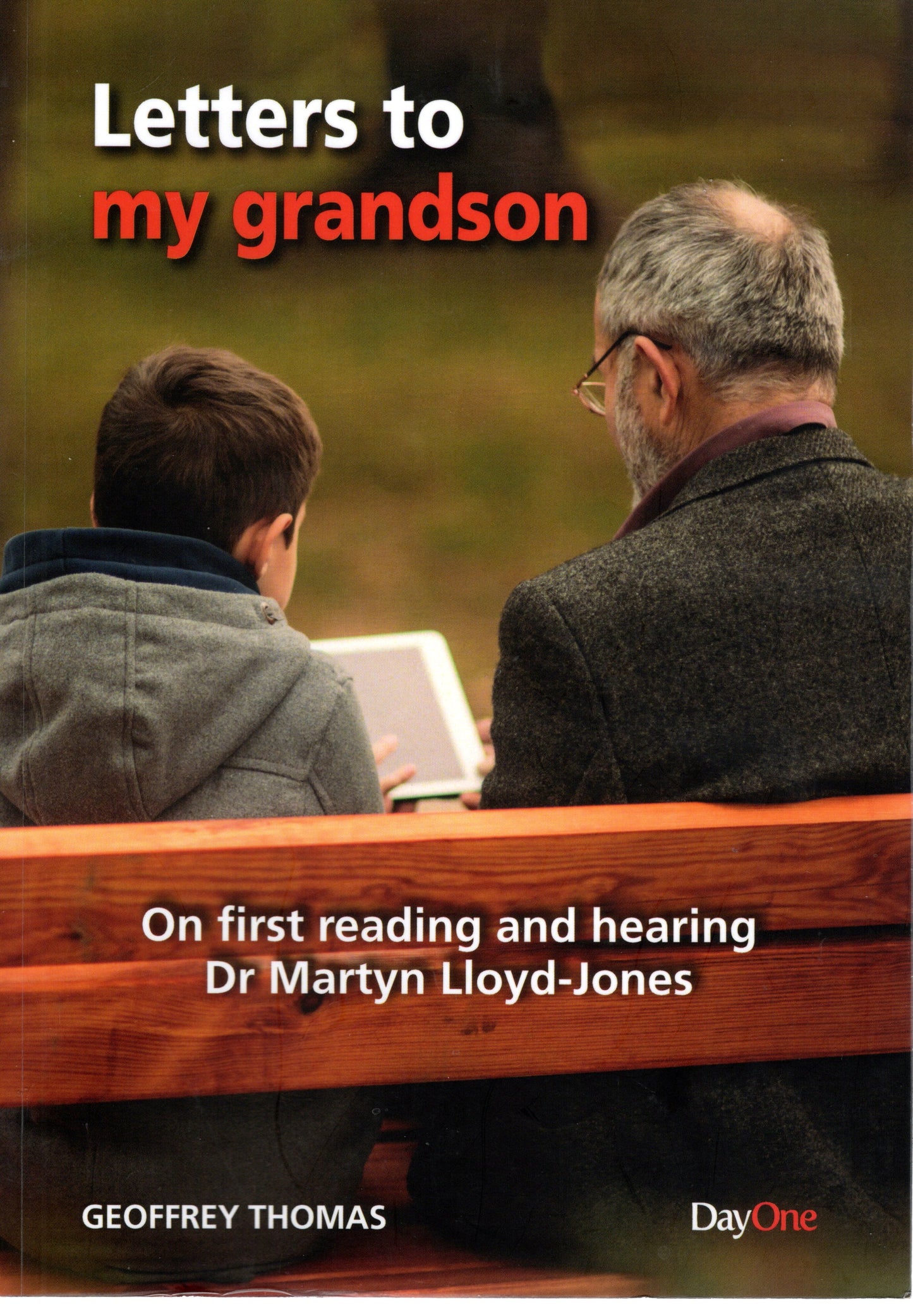 Letters To My Grandson -Geoffrey Thomas - SH - Very good condition