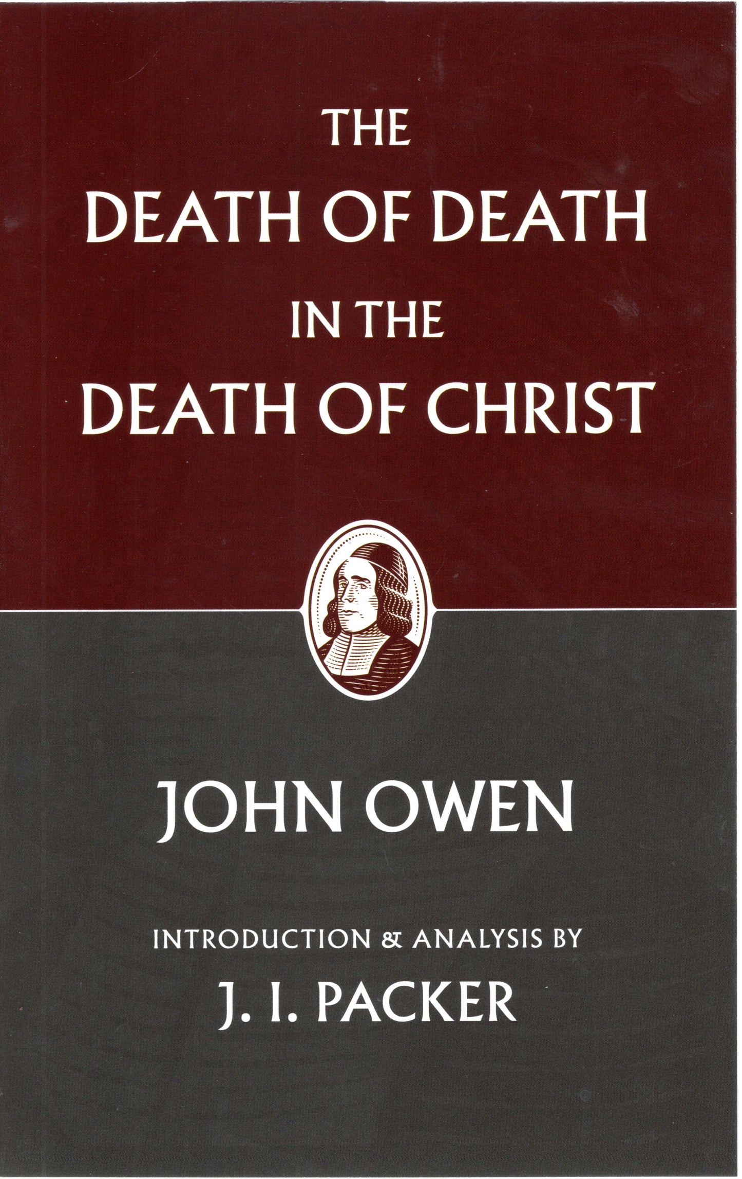 The Death of Death in the Death of Christ by John Owen