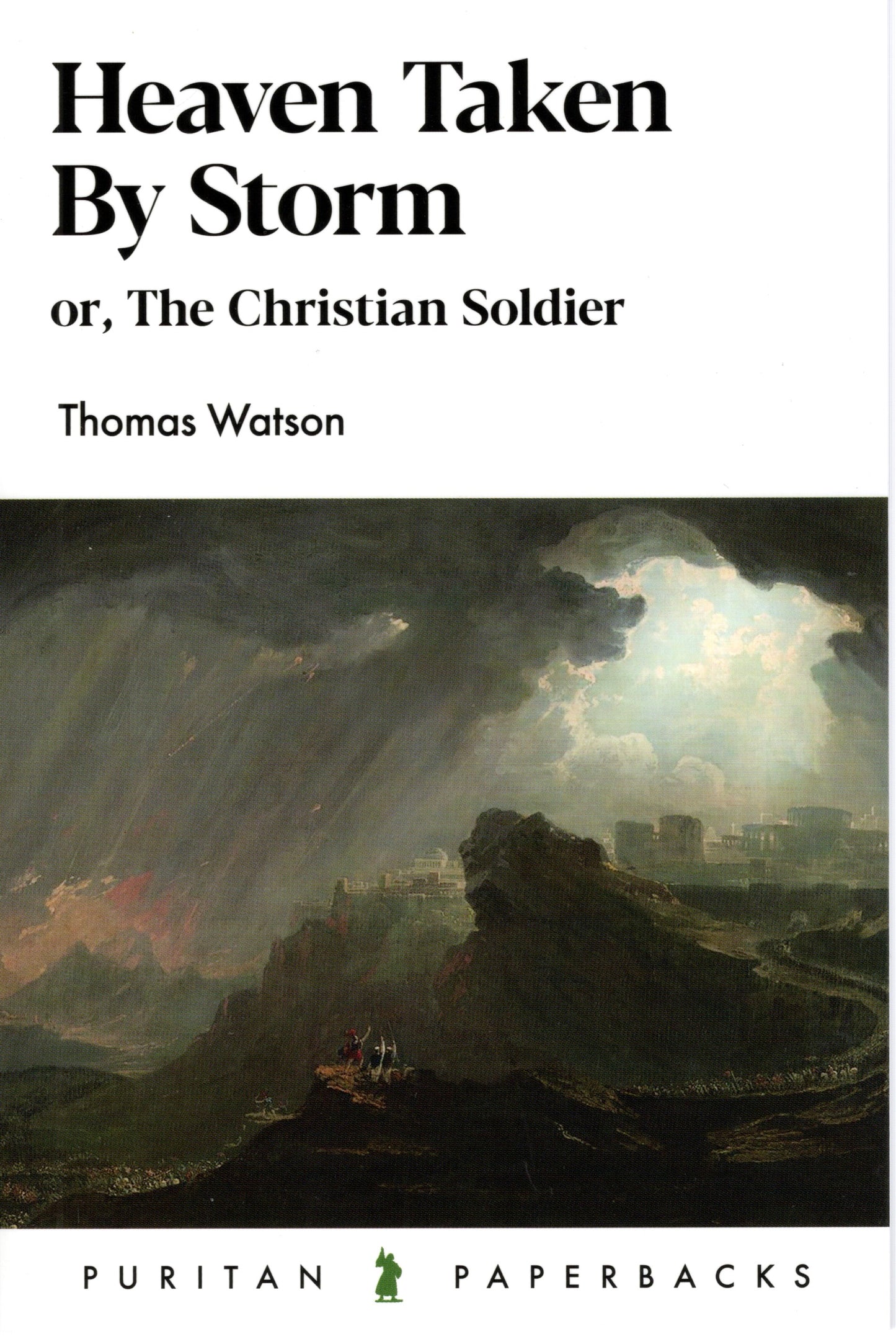 Heaven Taken By Storm by Thomas Watson