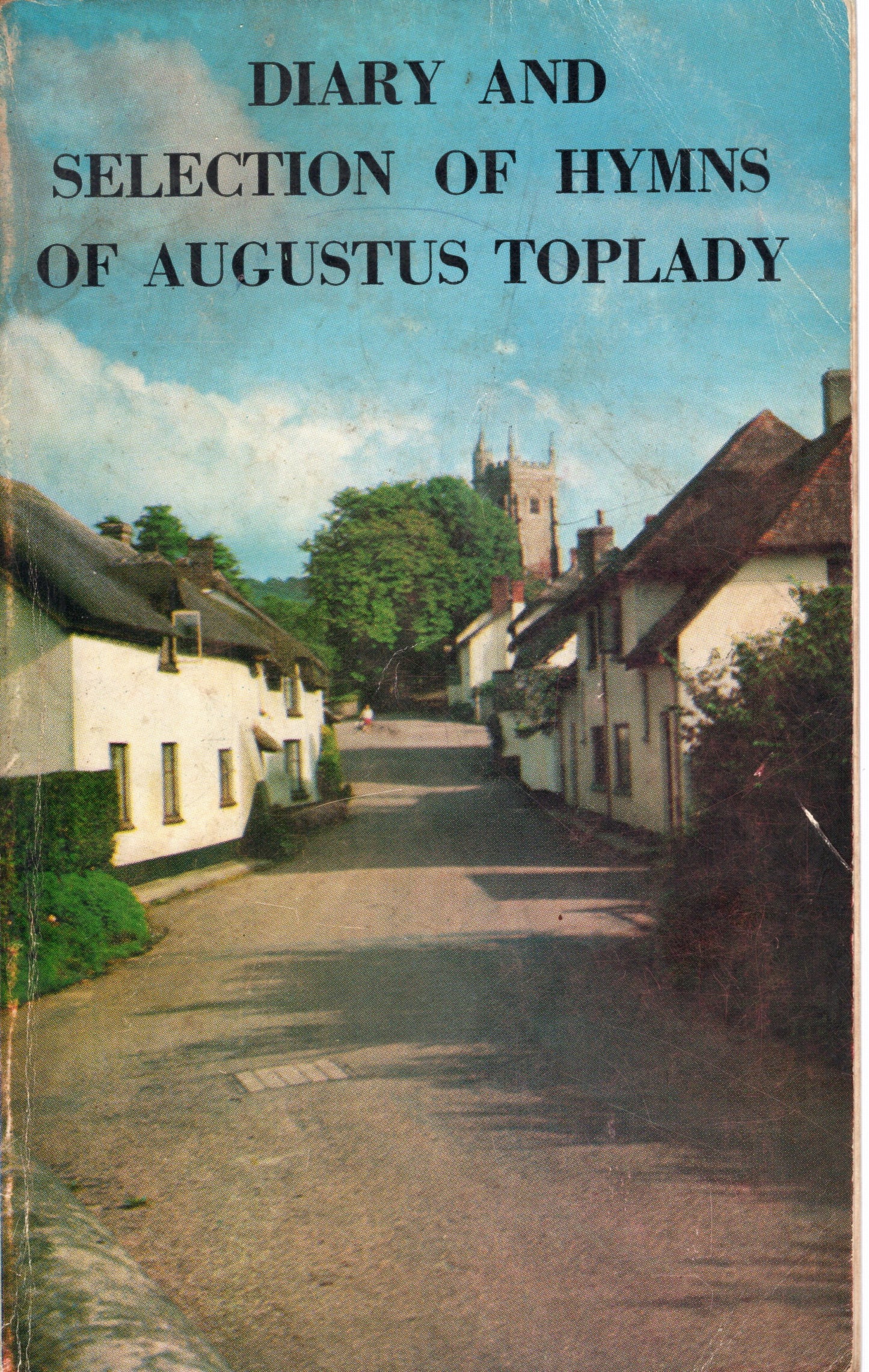 Diary and Selection of Hymns of Augustus Toplady (SH)