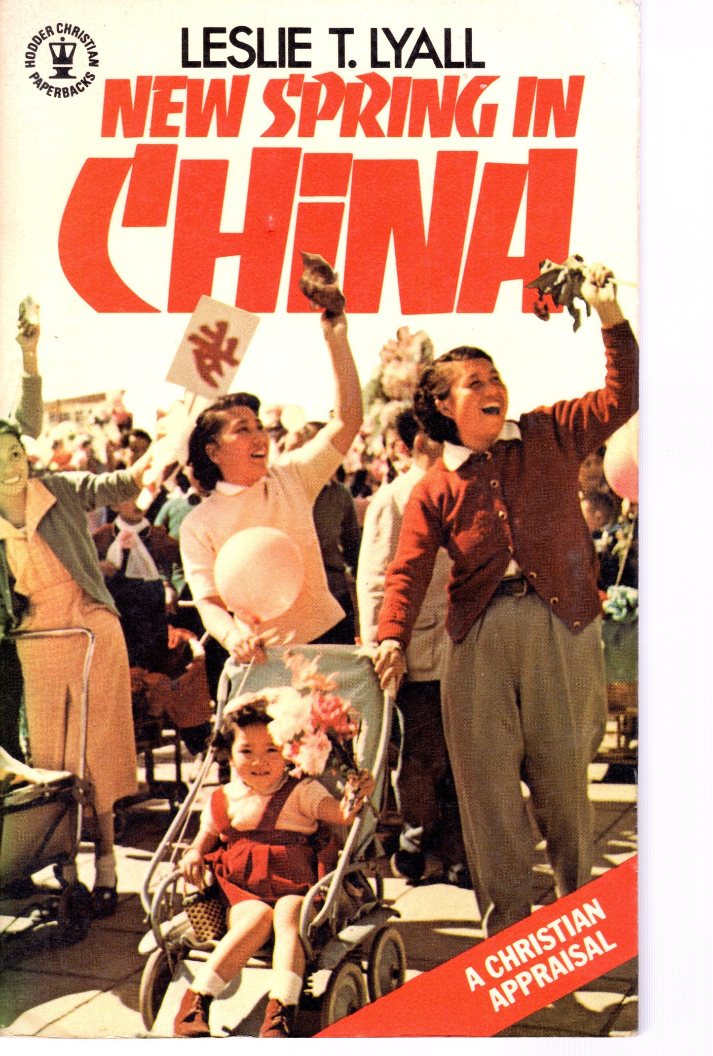 New Spring In China - Leslie T. Lyall - SH - Fair condition