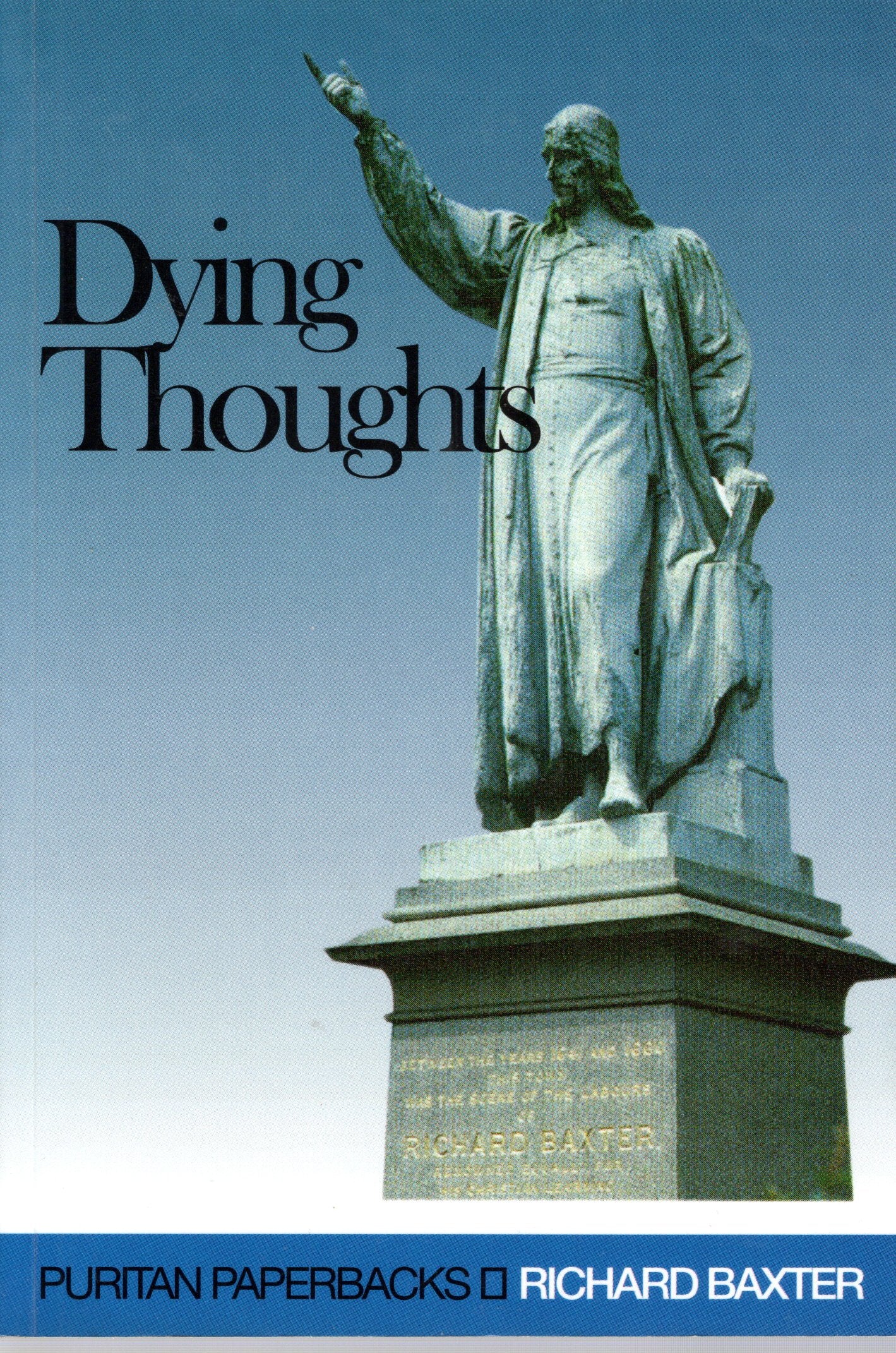 Dying Thoughts - Richard Baxter - SH - Good condition