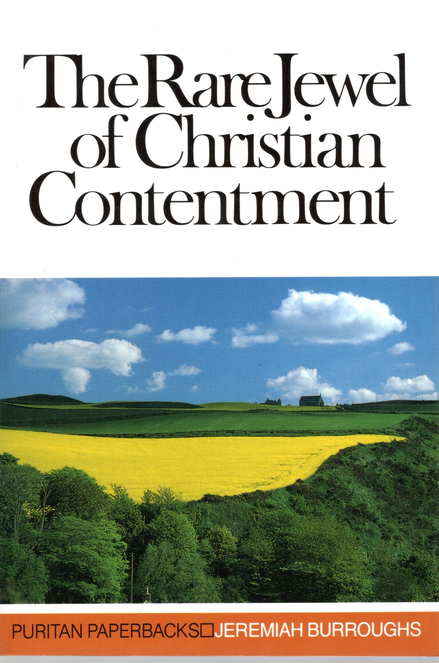 The Rare Jewel Of Christian Contentment - Jeremiah Burroughs - SH - Very good condition