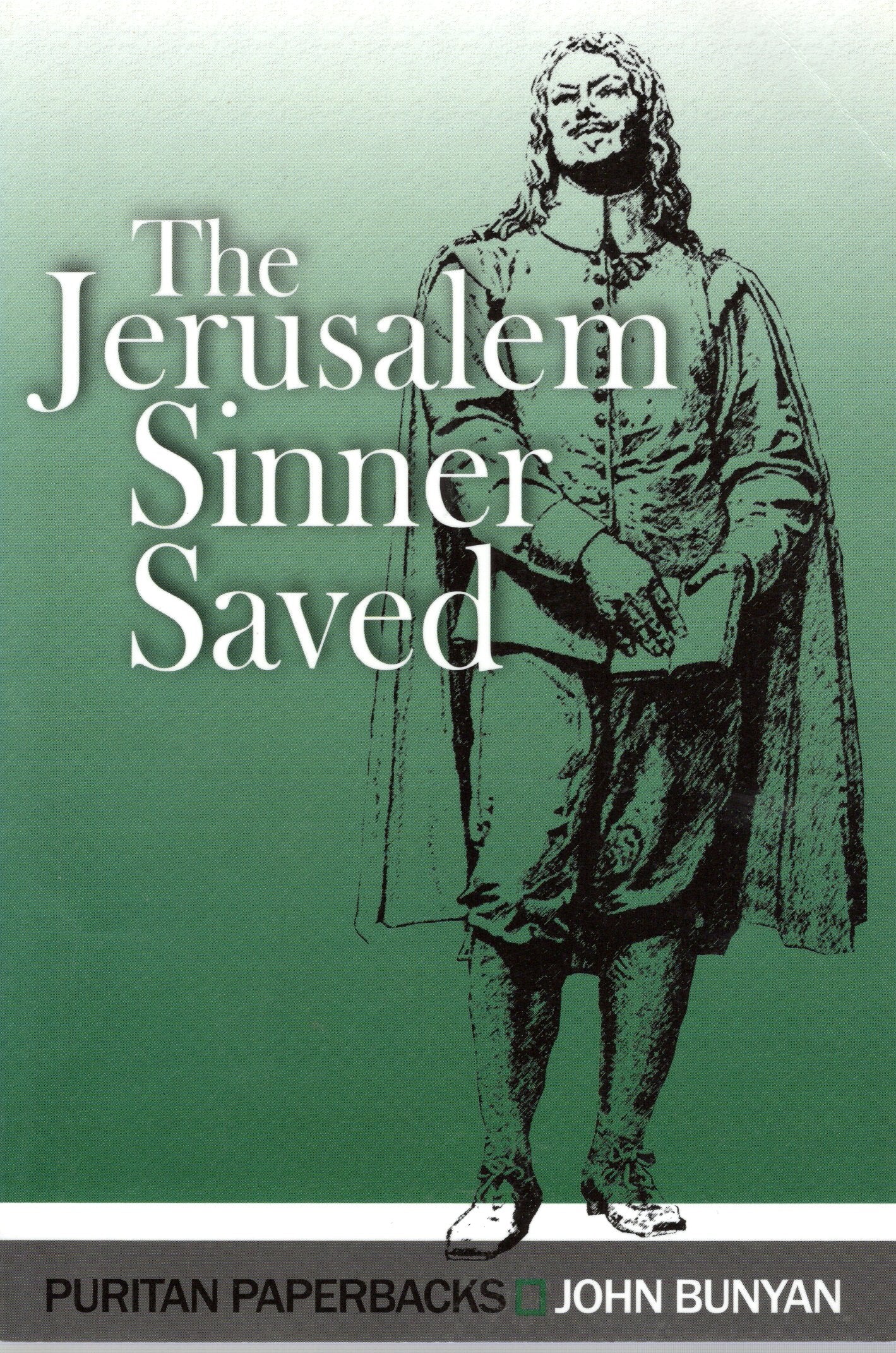 The Jerusalem Sinner Saved - John Bunyan - SH -Almost new condition