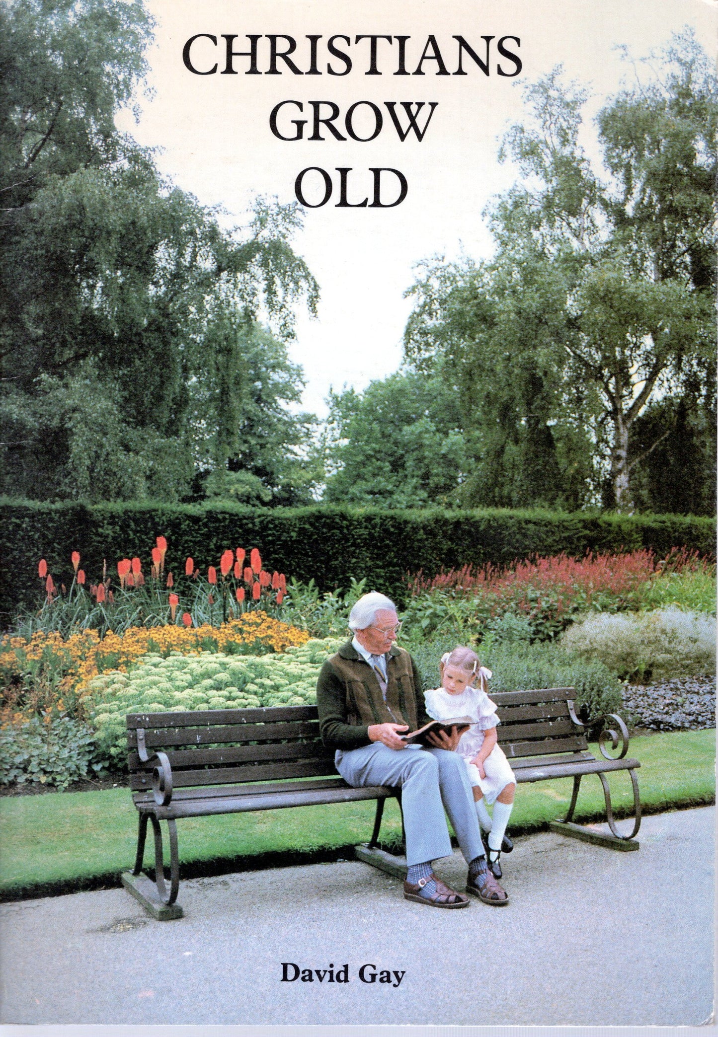 Christians Grow Old - David Gay - SH - Good condition