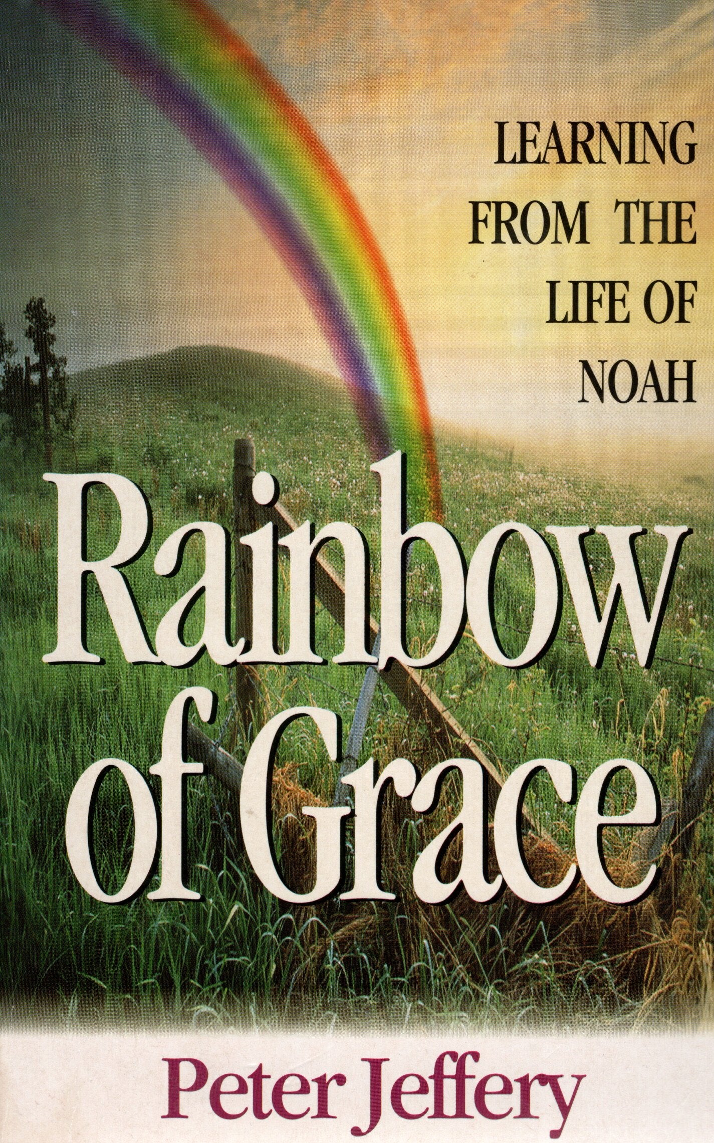 Rainbow Of Grace -Peter Jeffery - SH - Good condition