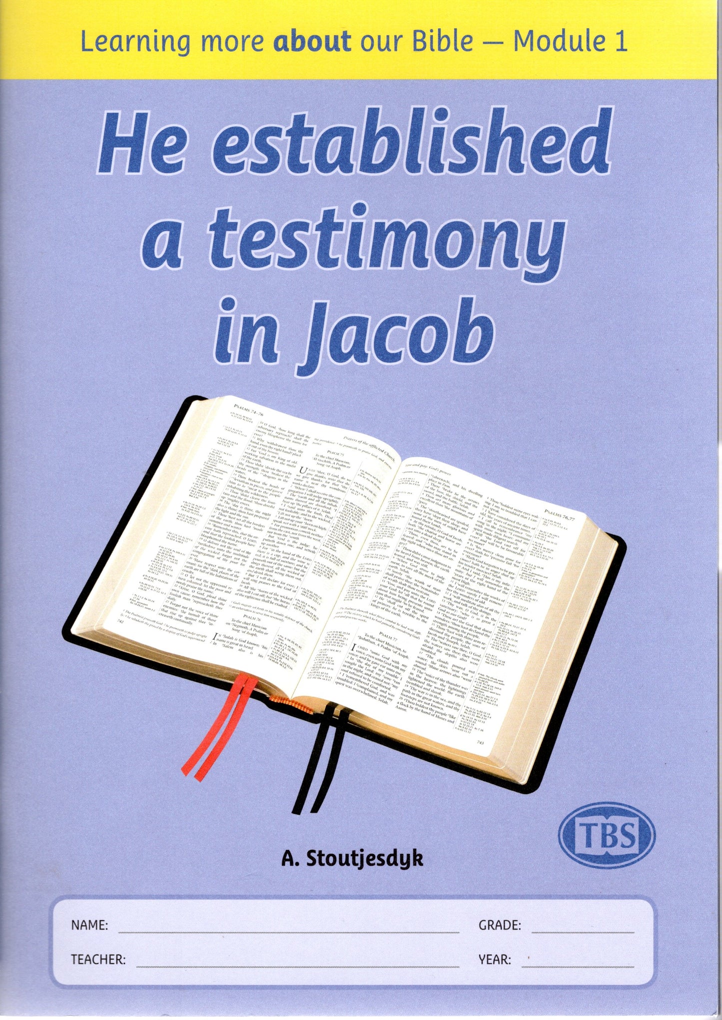 Children's Workbook: Module 1 by a. stoutjesdyk