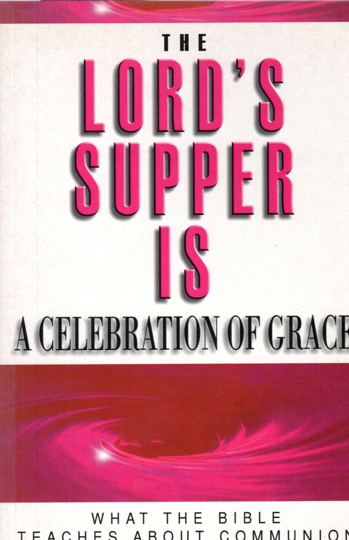The Lord's Supper - Gordon J. Keddie -SH - Good condition