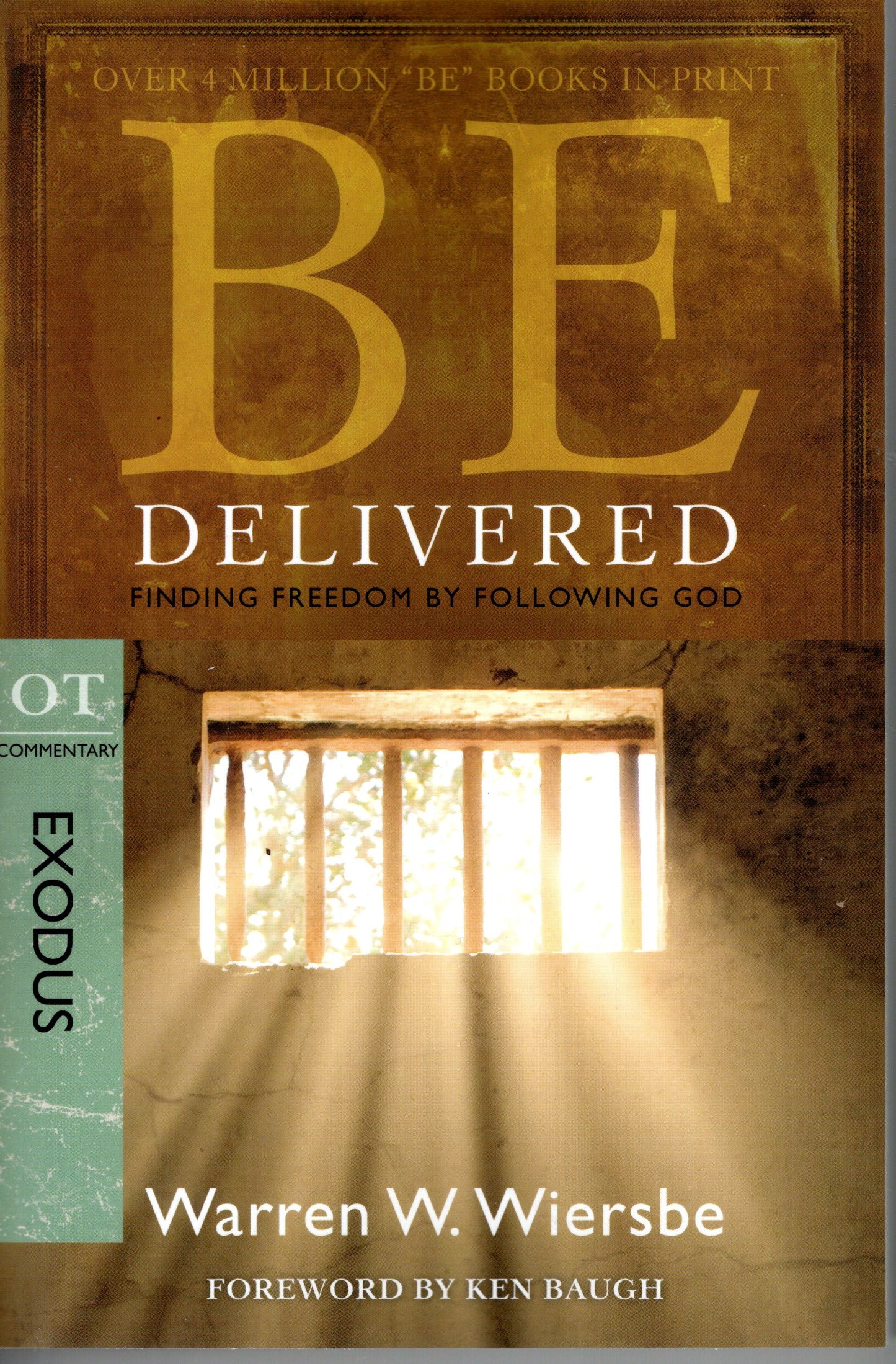 Be Delivered - Exodus by Warren W. Wiersbe