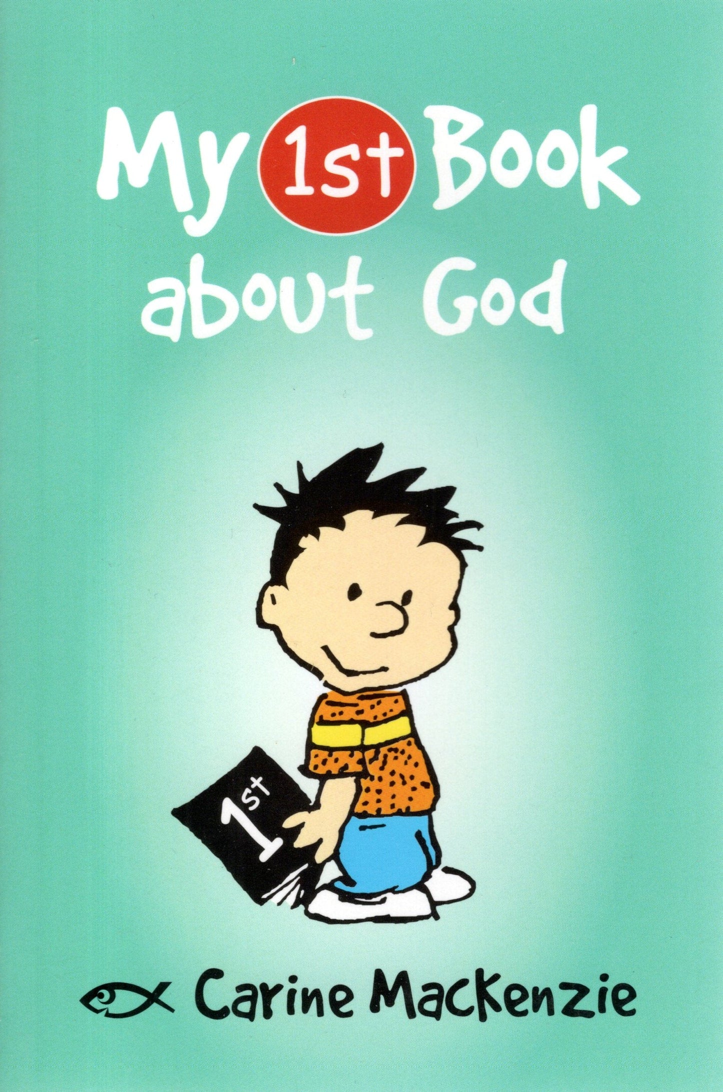 My first book about God by Carine Mackenzie