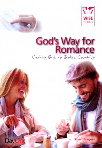 God’s Way for Romance - Getting Back to Biblical Courtship