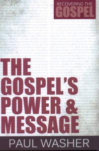 The Gospel’s Power and Message - Recovering the Gospel