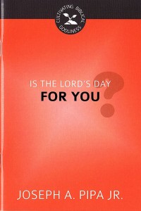 Is the Lord's Day for you?