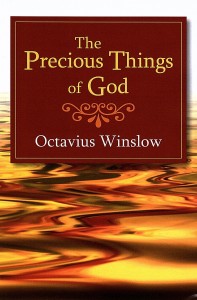 Precious things of God