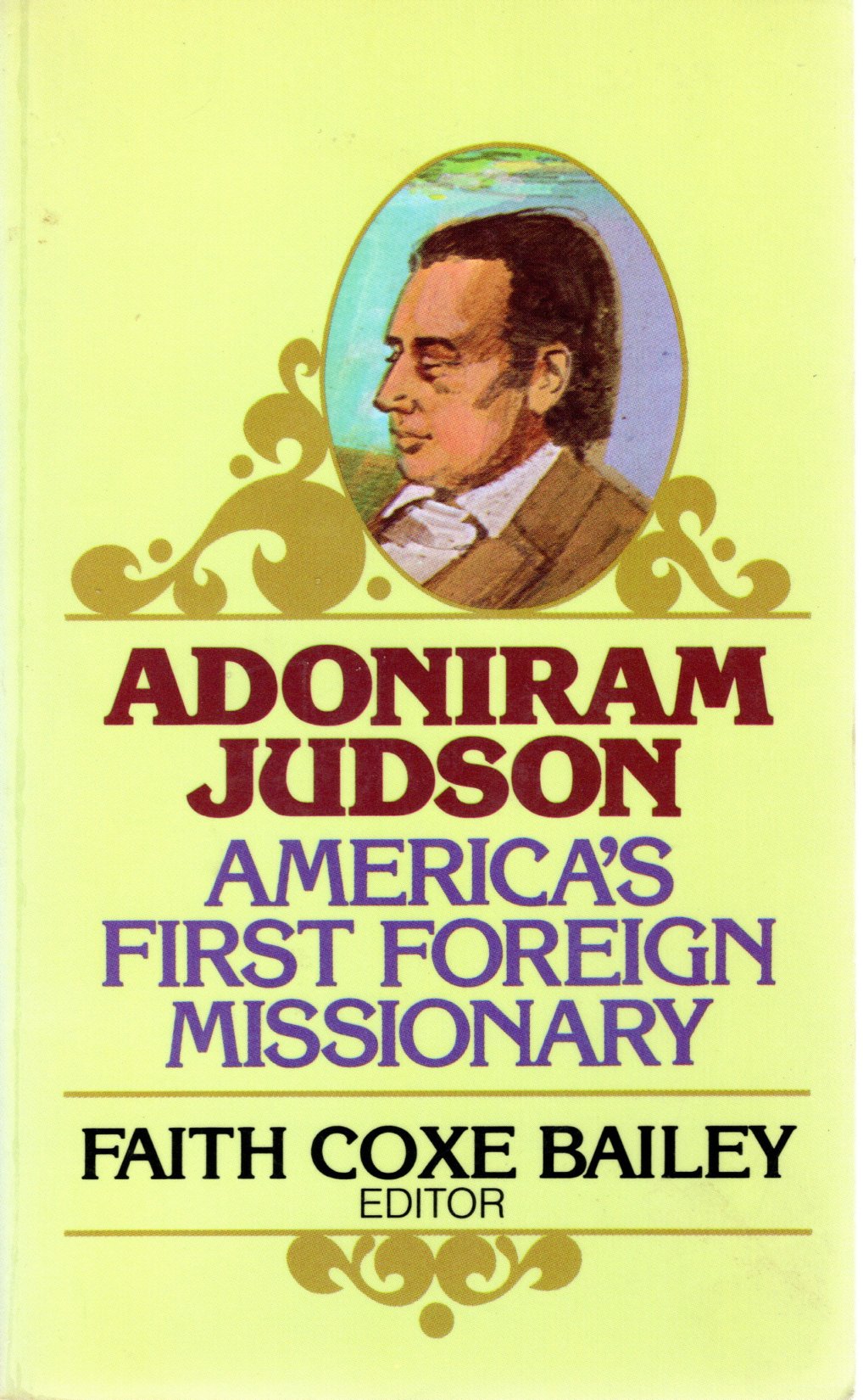 Adoniram Judson - Faith Coxe Bailey SH -Good condition