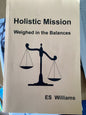 Holistic Mission by E. S. Williams (SH)