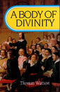 A Body Of Divinity by Thomas Watson