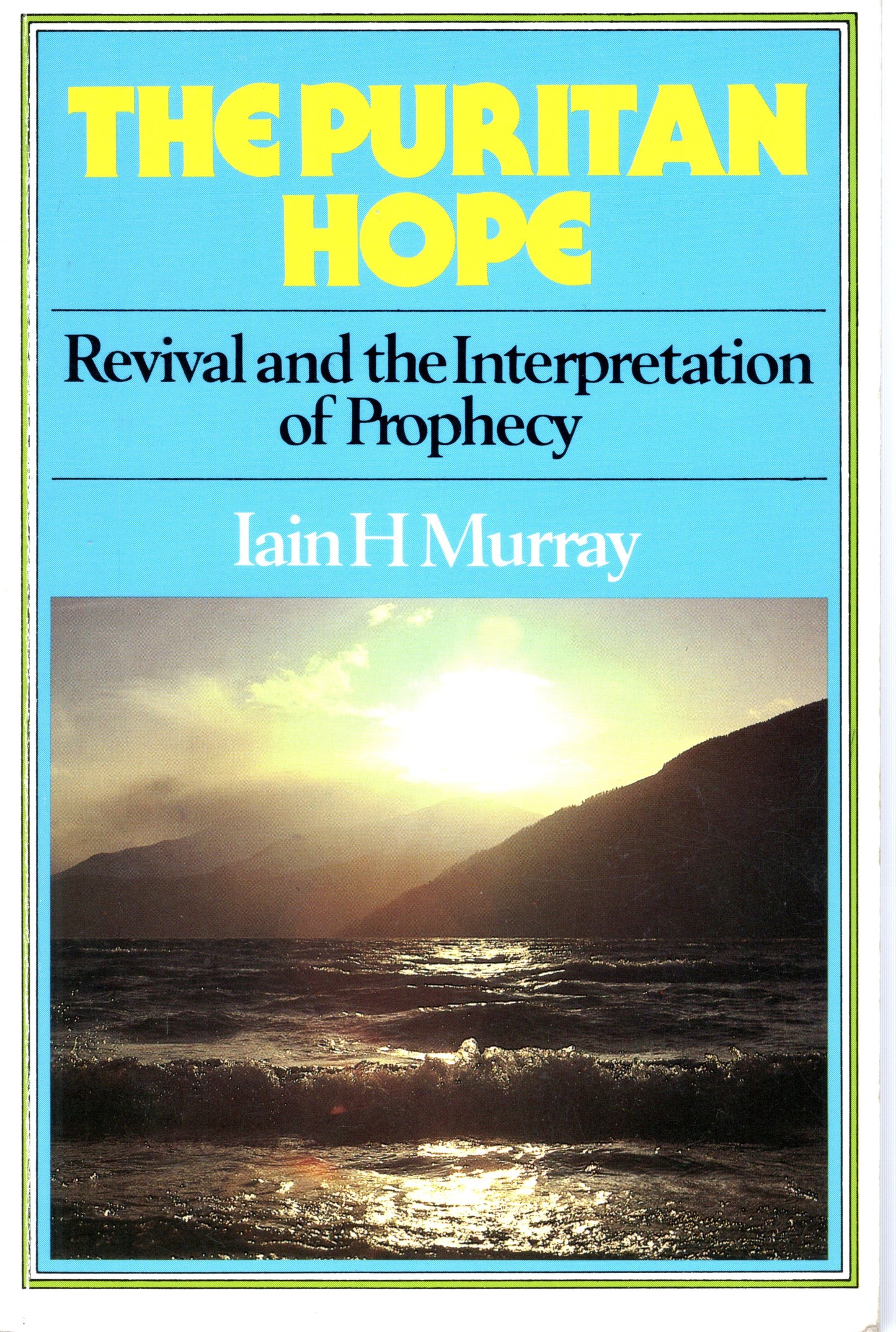 The Puritan Hope - lain H Murray - SH - Good condition