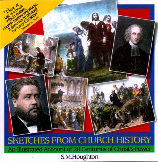 Sketches From Church History by Sidney M. Houghton