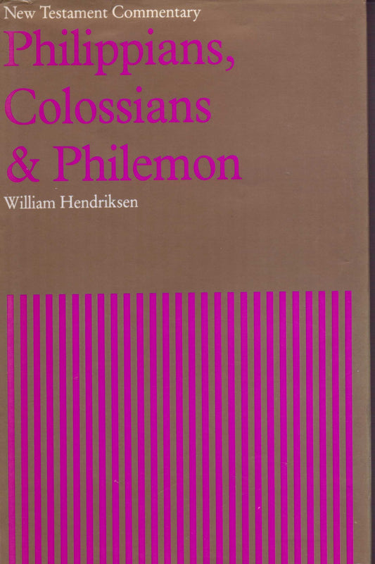 Philippians,Colossians and Philemon by William Hendrikson