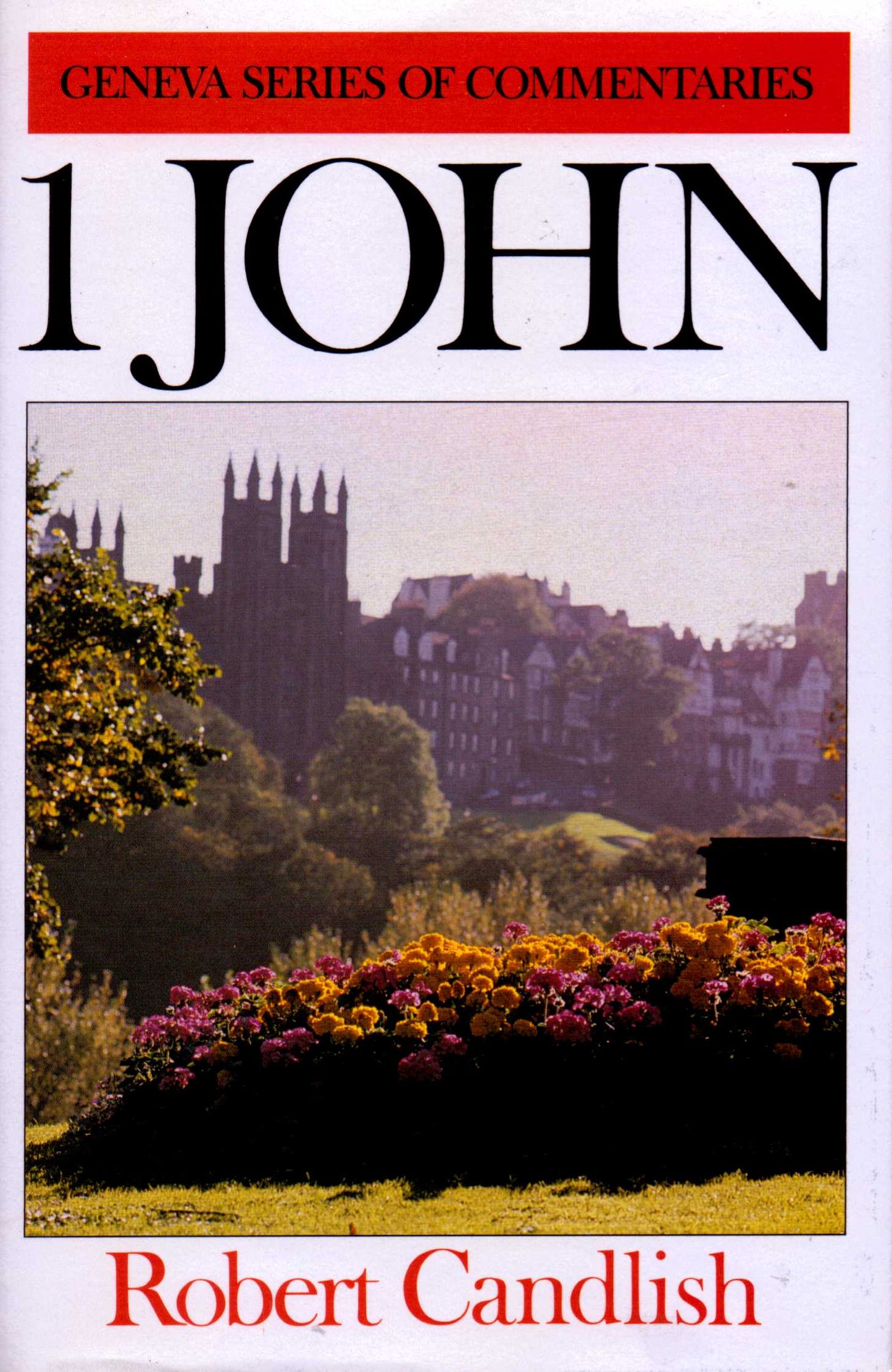 1 John by Robert Candlish