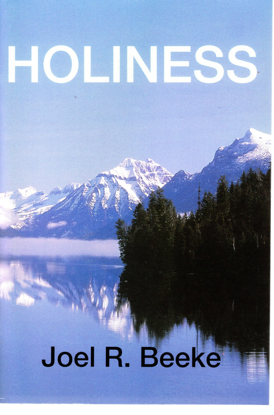 Holiness by Joel R. Beeke