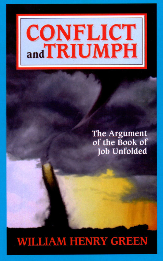 Job - Conflict And Triumph by William Henry Green