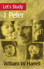 Lets study 1 Peter by William W. Harrell