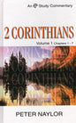 2 Corinthians - Volume 1 Chapters 1-7 by Peter Naylor