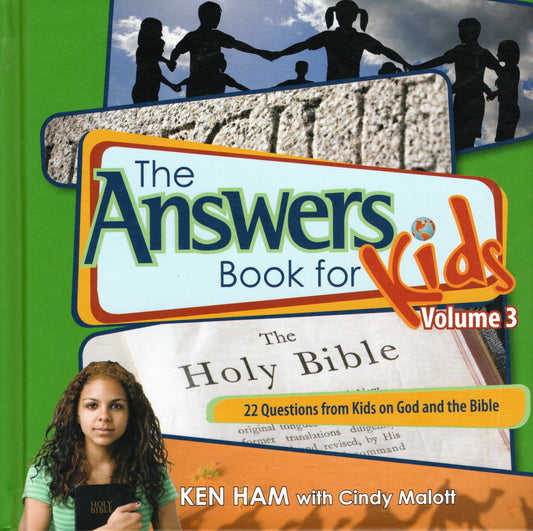 The Answers Book For Kids Volume 3 by Ken Ham & Bodie Hodge