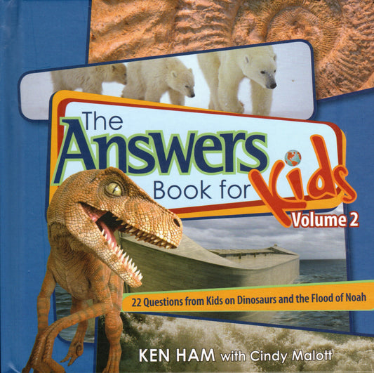 The Answers Book For Kids Volume 2 by Ken Ham & Bodie Hodge