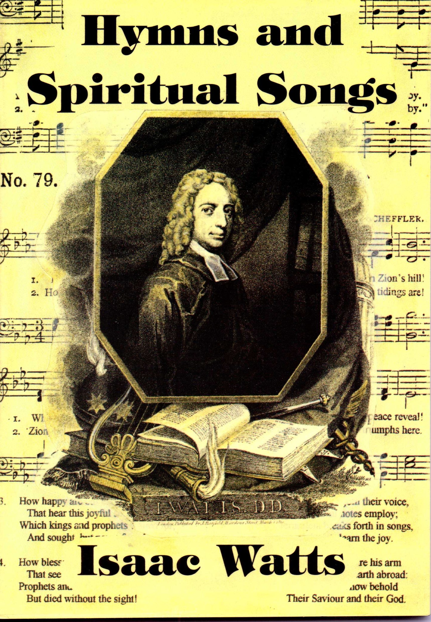 Hymns and Spiritual Songs by Isaac Watts