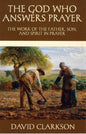 The God Who Answers Prayer by David Clarkson