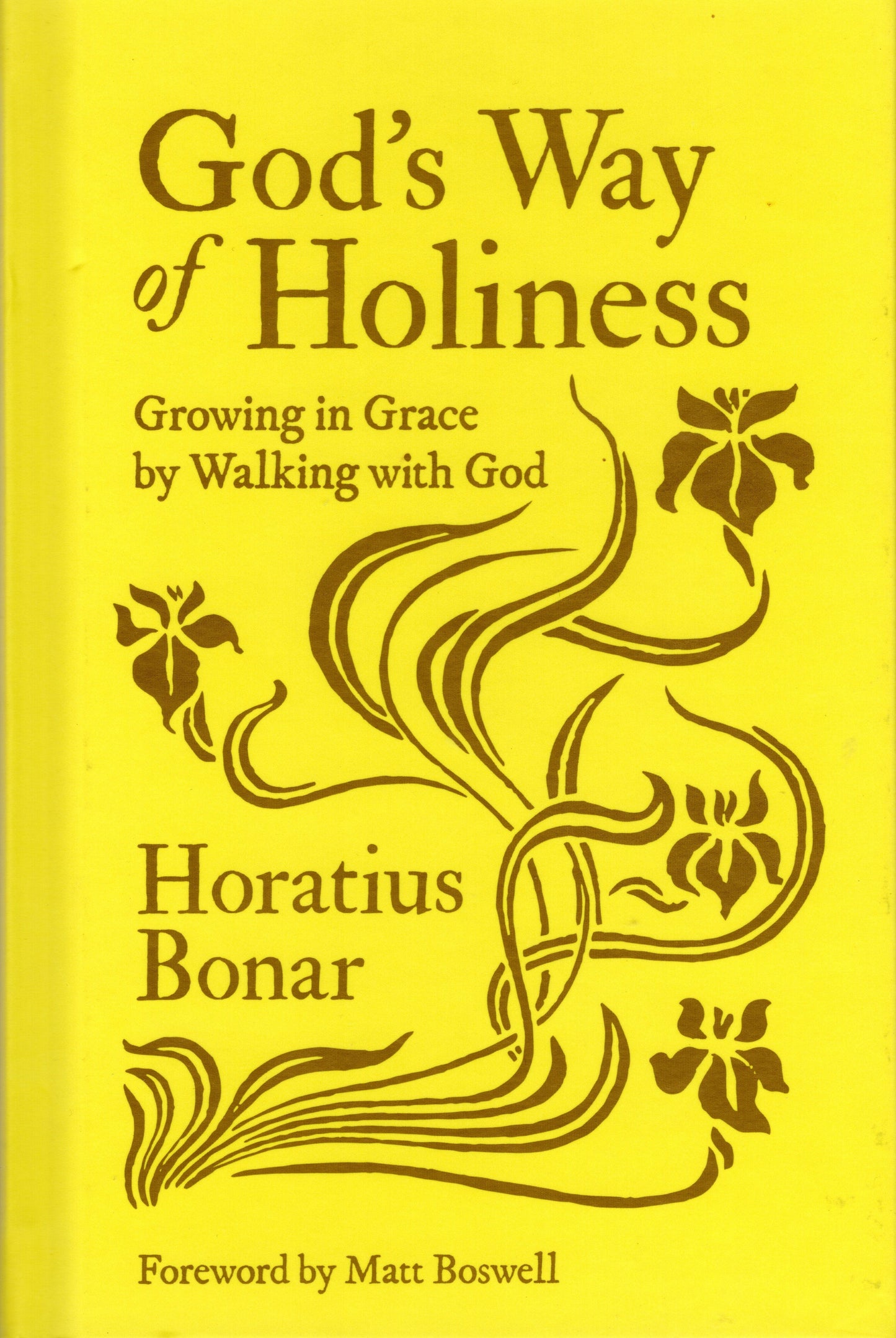 God's Way Of Holiness by Horatius Bonar