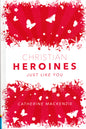 Christian Heroines Just Like You by Catherine Mackenzie