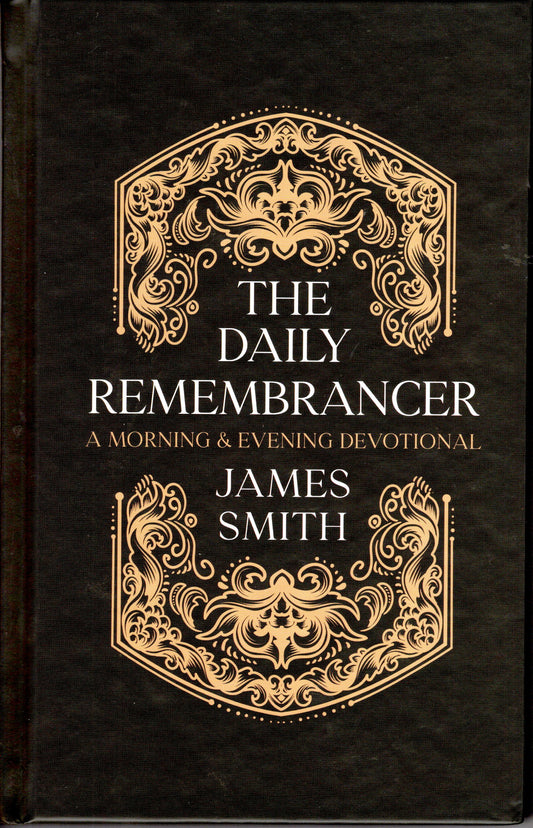 The Daily Remembrancer by James Smith