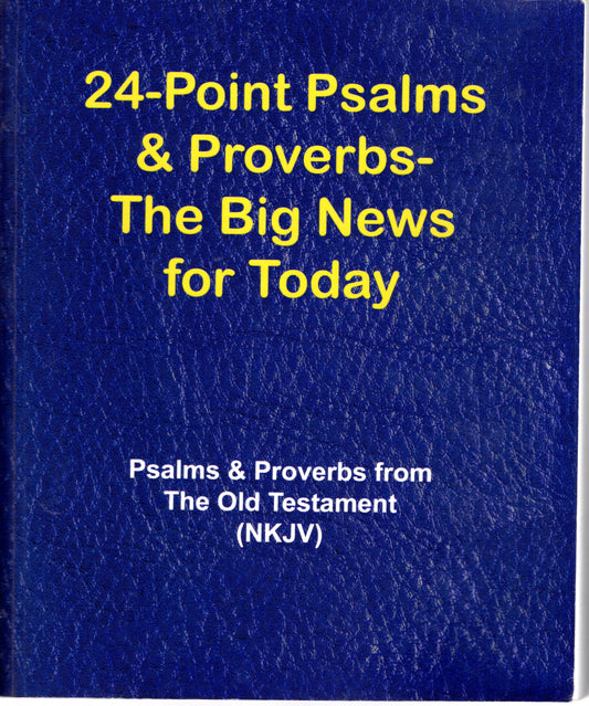 24-point Psalms & Proverbs - Large Print (SH)