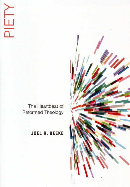 Piety by Joel R. Beeke