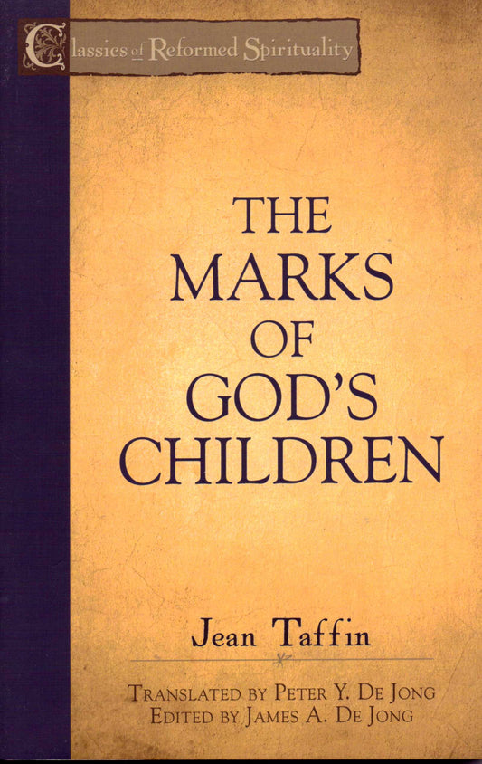 The Marks Of God's Children by Jean Taffin