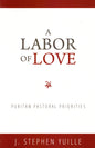 A Labor Of Love by J. Stephen Yuille